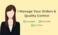 handle your order management and quality control