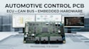 design automotive control pcb, ecu, can bus and embedded hardware