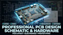 design professional pcb layout, schematics and electronics hardware