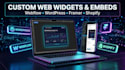 build and embed custom interactive widgets for webflow, wordpress, or framer