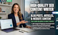 write SEO blog posts, articles, and website content that rank on goggle