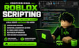 develop professional roblox scripts, systems and game