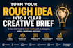 turn your rough idea into a clear creative brief