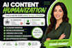 detect, edit, rewrite and humanise ai content