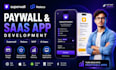 design paywall, superwall, noloco app and build saas mvp web app