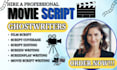 write and edit movie script, screenplay, film script, comedy script, tv script