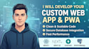 develop a custom full stack web application and pwa
