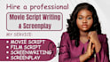 be scriptwriter for movie script, feature film, screenplay and novel adaptation