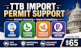help with ttb import permits and US alcohol licensing