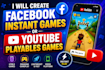 develop facebook instant games and youtube playable HTML5 games with sdk