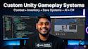build custom unity gameplay systems and mechanics