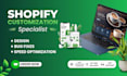 do shopify customization, store design and speed optimization specialist