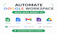 be your google apps script developer