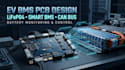 develop ev bms pcb lithium battery lifepo4 can bus hardware cell monitoring ic