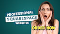 squarespace website, design and develop squarespace website