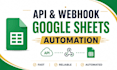 integrate api and webhook with google sheets