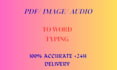 do fast accurate typing, PDF  to word , and data entry