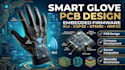 design smart glove pcb and develop embedded firmware for wearable devices