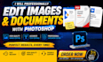 do documents editing , image editing, logo design in photoshop