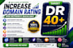 increase domain rating ahrefs dr40 plus