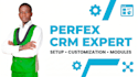 expertly setup and customize your perfex crm plus develop custom module