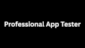 be your professional app tester