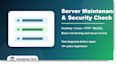 maintain your server and check website security issues