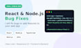 fix bugs or add features to your react node web app