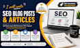 write SEO blog posts and articles