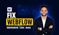 fix webflow responsive design, layout, cms, and website issues