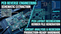 reverse engineer electronic pcb into schematic and production files