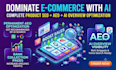 do complete e commerce product SEO aeo and ai overview optimization
