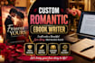 make a custom romantic stories for your topic