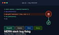 fix any bugs in your mern stack mongodb express react node app