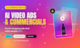 create ai commercial ads, ai video ads, ai product video