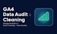audit and clean your ga4 data and event tracking