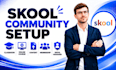 skool community setup classroom online courses content membership skool manager