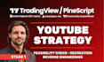 convert a youtube trading strategy to tradingview pinescript