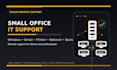 support your small office computers remotely