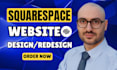 create  professional squarespace website, redesign squarespace business website