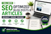 write SEO optimized blog posts and articles