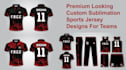 create professional custom sublimation jersey designs