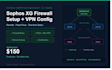 configure your sophos firewall with VPN and secure remote access