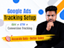 set up google ads conversion tracking, ga4 and GTM