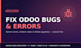fix bugs and errors in your odoo erp system