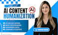 humanize ai content, rewrite, proofread, plagiarism check and edit ai content