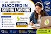 coach you through sophia learning assignments and exams
