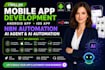 do mobile app development, android app, ios app, n8n automation and ai agent