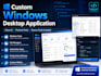 develop a custom windows desktop application