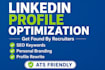 do linkedin profile optimization for recruiters and jobs